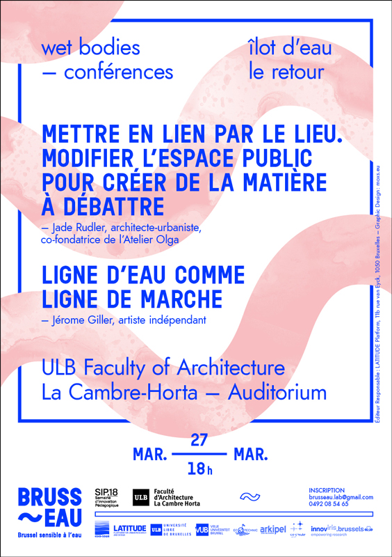 Lecture Wet Bodies – Ilot d’Eau Le Retour, Faculty of Architecture la Cambre Horta